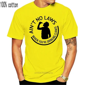 Argi NE Jokie Įstatymai, Kai Esate Geriamojo Nagus White T-Shirt Sunku Seltzer S-3Xl Aukščiausios Kokybės Marškinėliai
