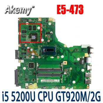 Akemy LA-C341P ACER E5-473 E5-473G Nešiojamojo kompiuterio pagrindinė Plokštė CPU I5 5200U GT920M 2G DD3 Bandymo Darbai