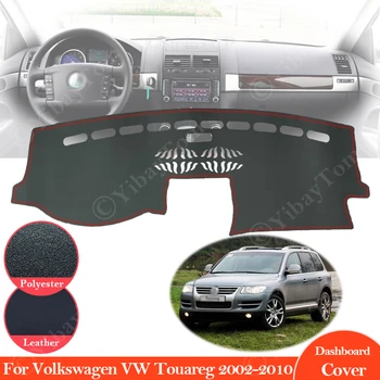 Volkswagen VW Touareg 2002 ~ 2010 7L Anti-Slydimo Oda prietaisų Skydelio Kilimėlis Padengti Trinkelėmis skėtį nuo saulės Dashmat Kilimų Priedai 2006 2008