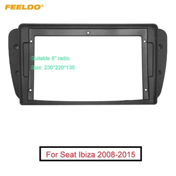 FEELDO Automobilių Garso Fasciją Rėmo Adapteris Seat Ibiza 9