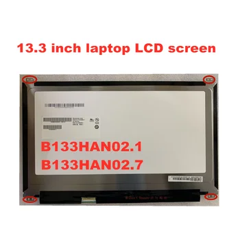 13.3-colių IPS LCD ekrano B133HAN02.1 B133HAN02.7 edp 1920 * 1080 30pin