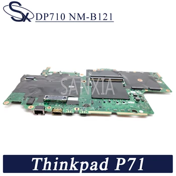 KEFU DP710 NM-B121 Nešiojamojo kompiuterio motininė plokštė Lenovo Thinkpad P71 originalus mainboard Xeon E3-1535M/1505M v6 CPU