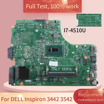 Skirtas DELL Inspiron 3442 3542 13269-1 07G1CD SR1EB I7-4510U DDR3L Nešiojamojo kompiuterio motininės Plokštės visą bandymo darbas